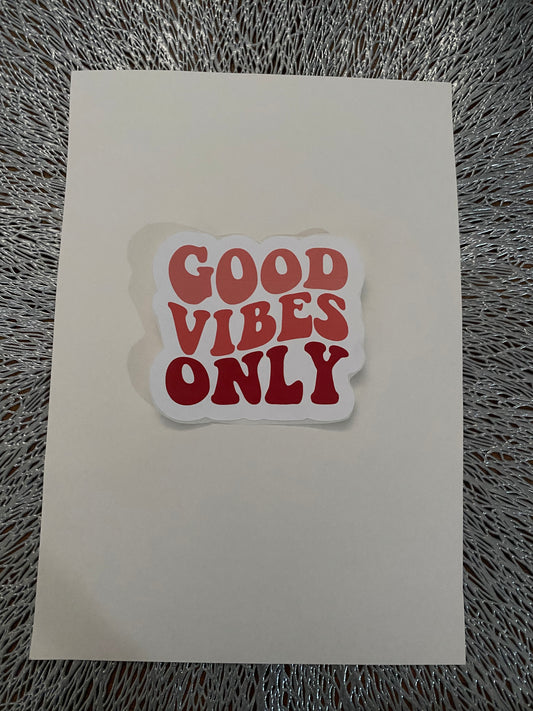 Good Vibes Only Sticker