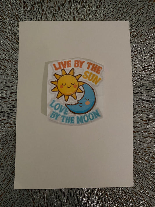 Live By The Sun Love By The Moon Sticker
