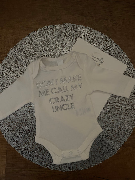 Don't Make Me Call My Crazy Uncle Shirt